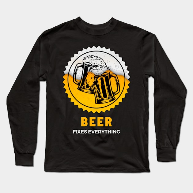 Beer Fixes Everything Long Sleeve T-Shirt by Kenny The Bartender's Tee Emporium
